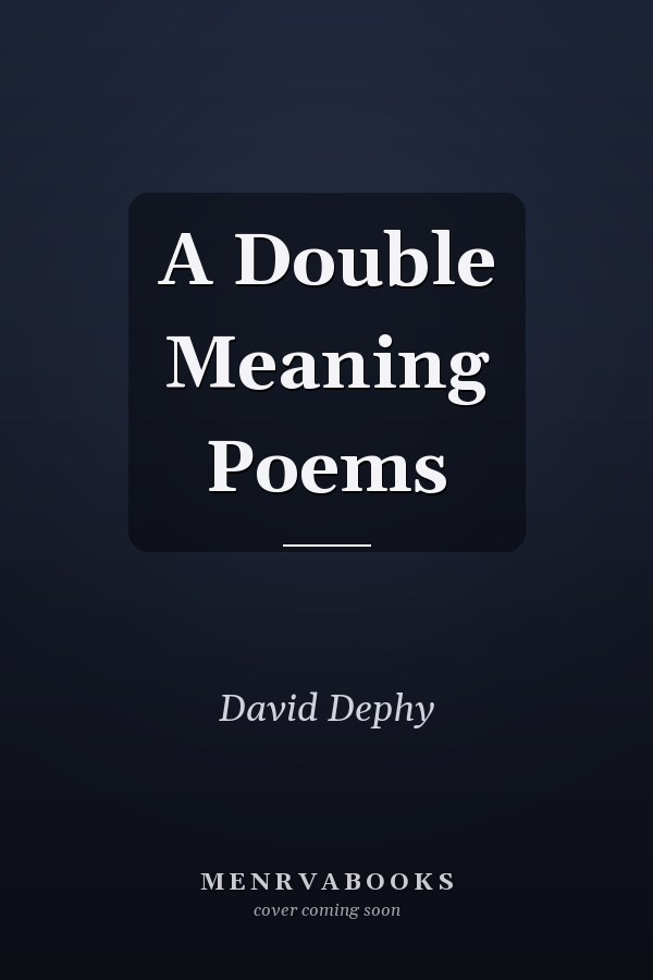 A Double Meaning Poems