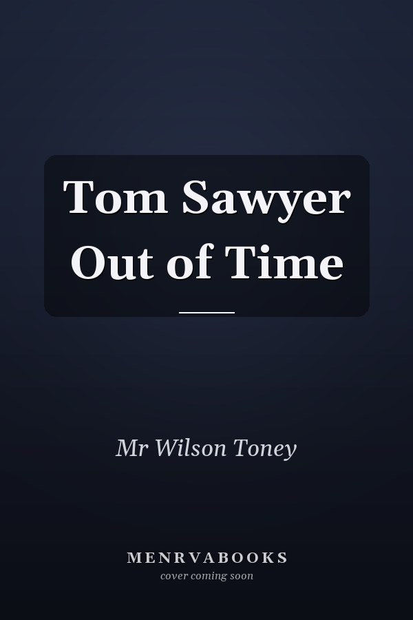 Tom Sawyer Out of Time
