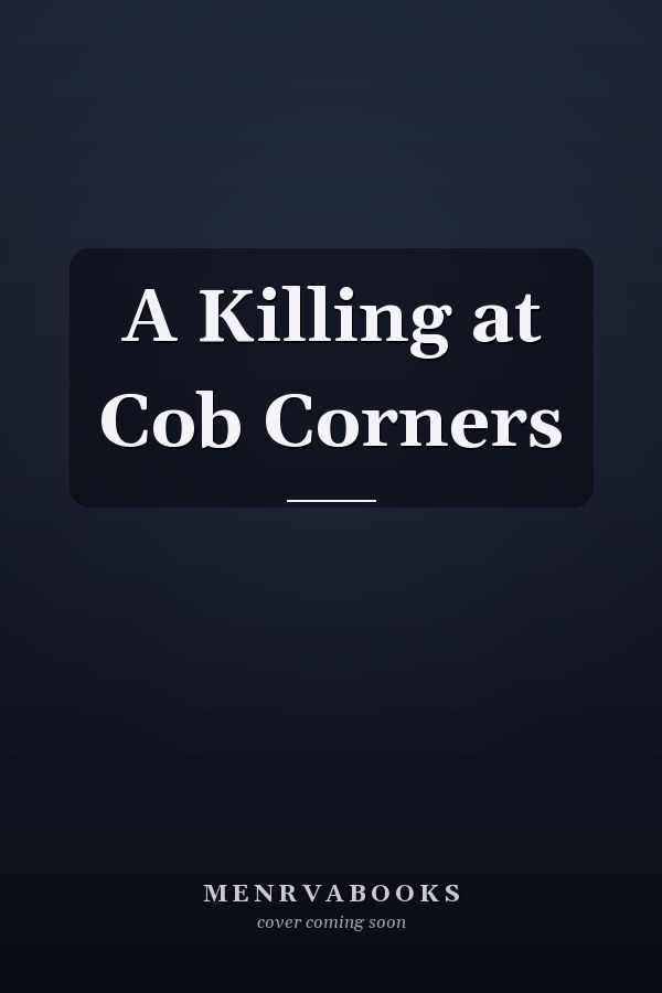 A Killing at Cob Corners