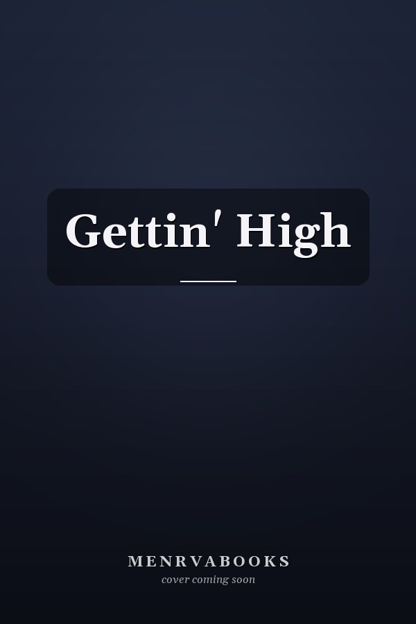 Gettin' High