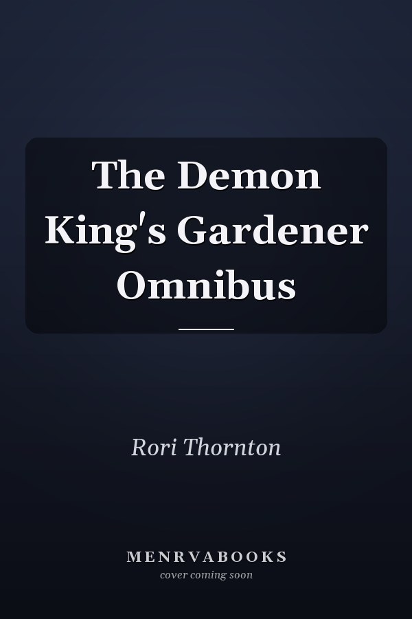 The Demon King's Gardener Omnibus