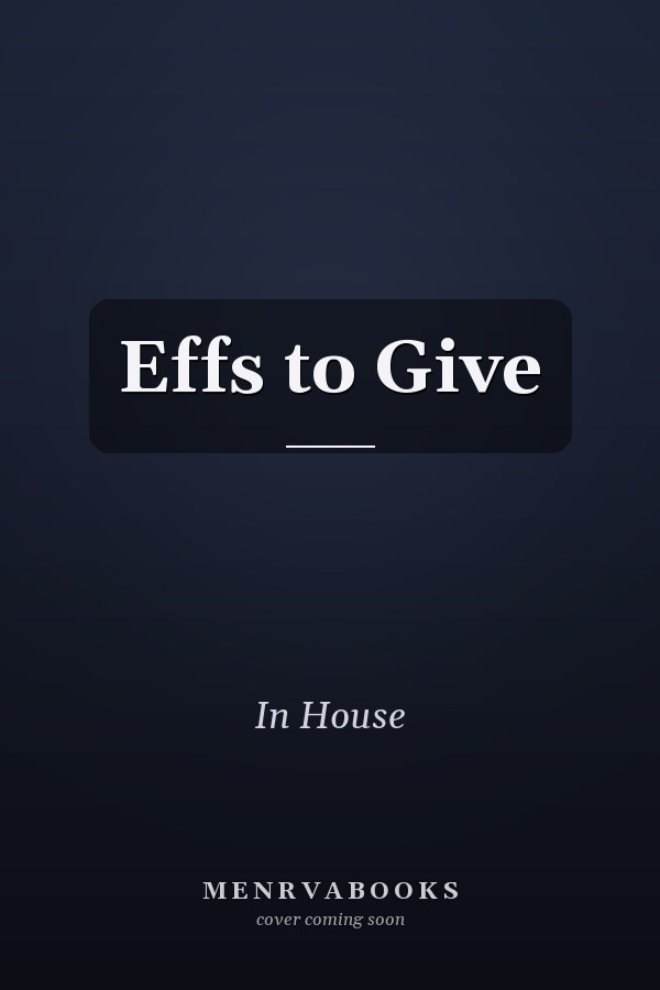Effs to Give