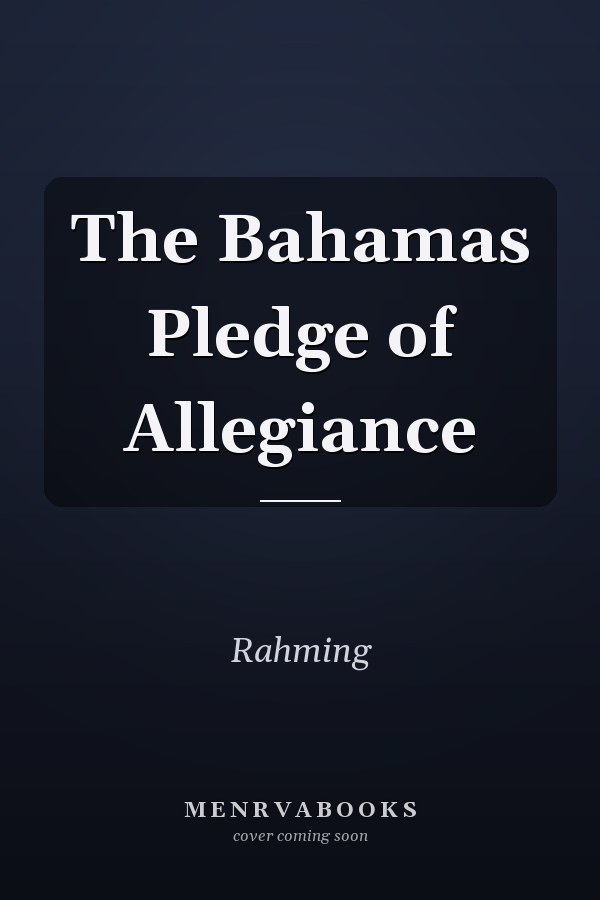 The Bahamas Pledge of Allegiance