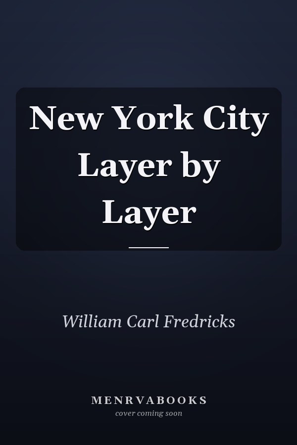 New York City Layer by Layer