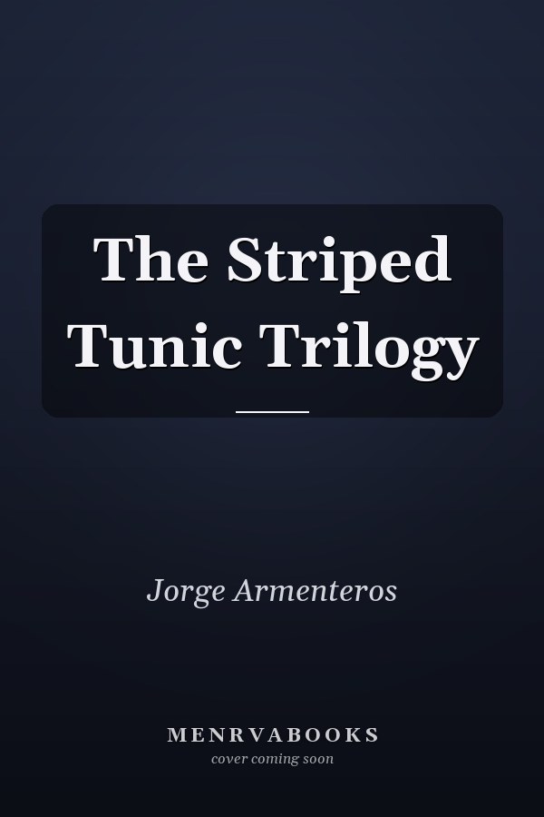 The Striped Tunic Trilogy