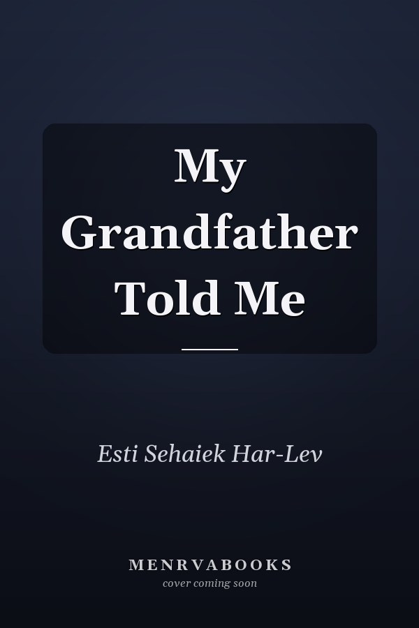 My Grandfather Told Me