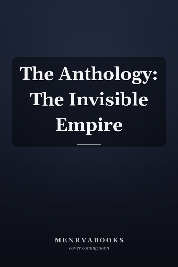The Anthology: The Invisible Empire