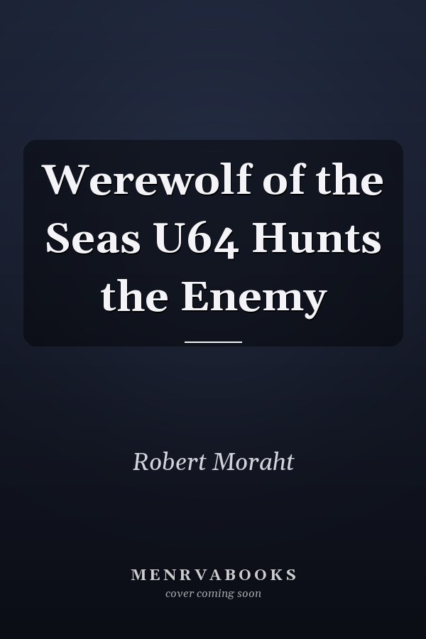 Werewolf of the Seas U64 Hunts the Enemy