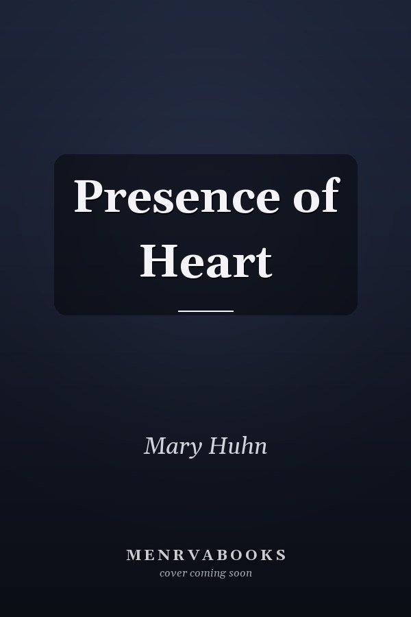 Presence of Heart
