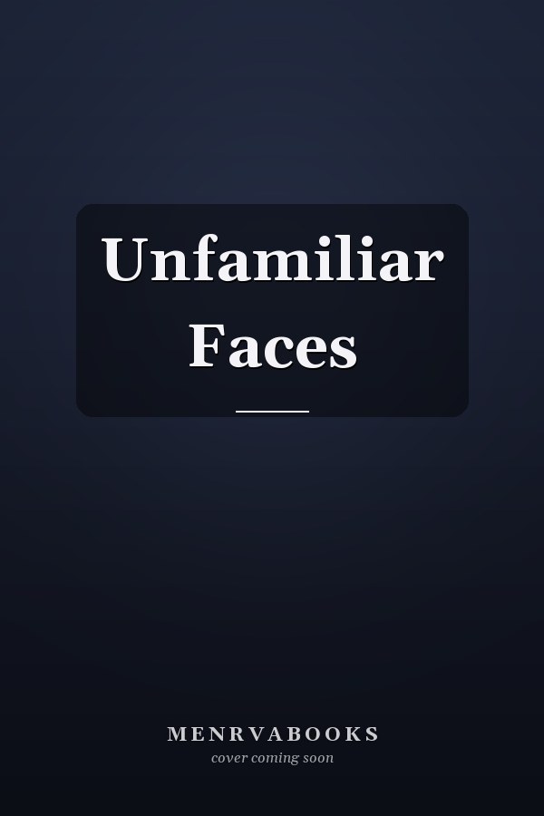 Unfamiliar Faces