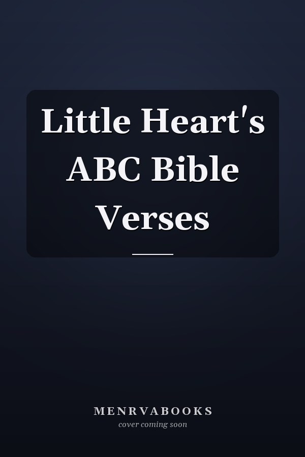 Little Heart's ABC Bible Verses