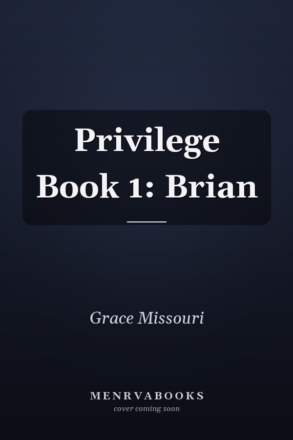 Privilege Book 1: Brian