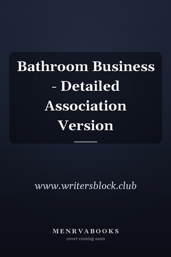 Bathroom Business - Detailed Association Version