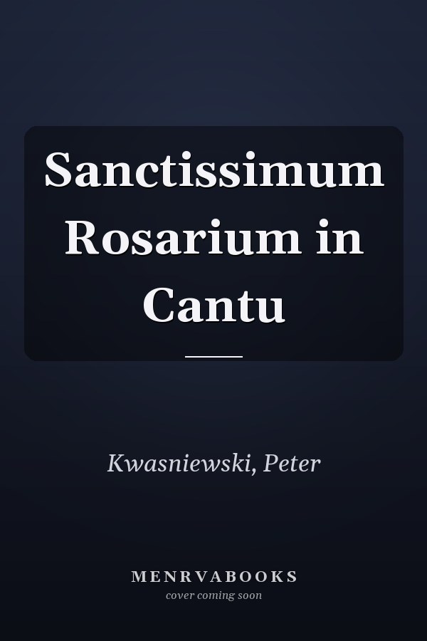 Sanctissimum Rosarium in Cantu