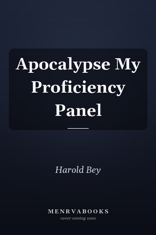 Apocalypse My Proficiency Panel