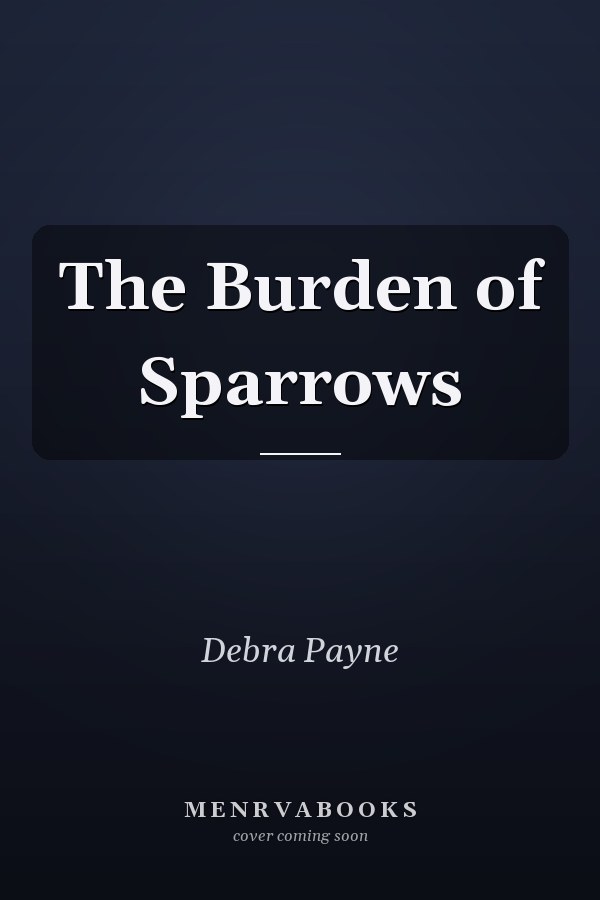 The Burden of Sparrows