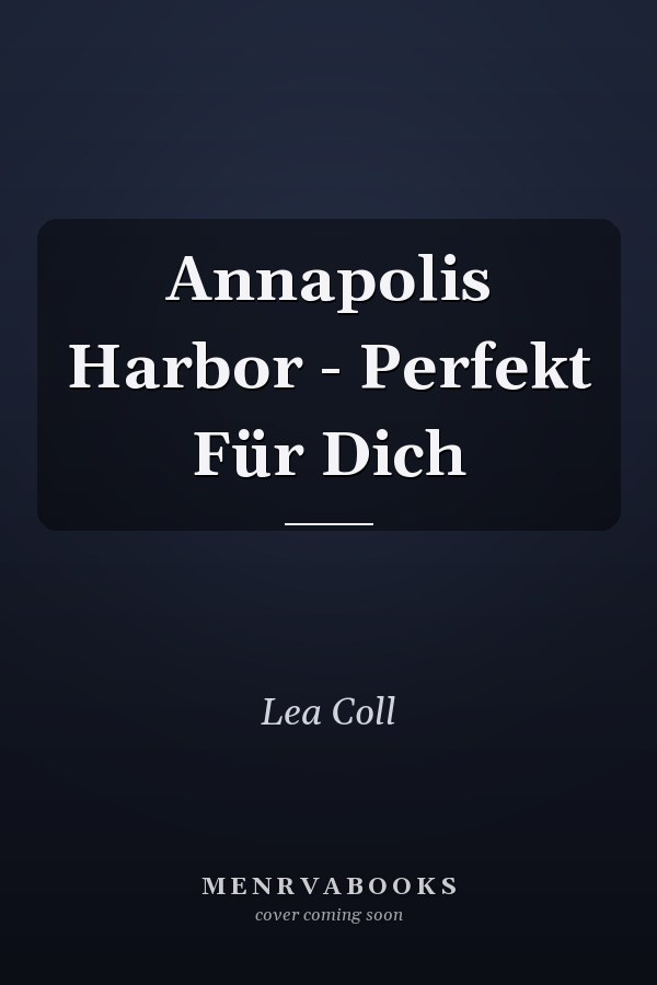 Annapolis Harbor - Perfekt Für Dich
