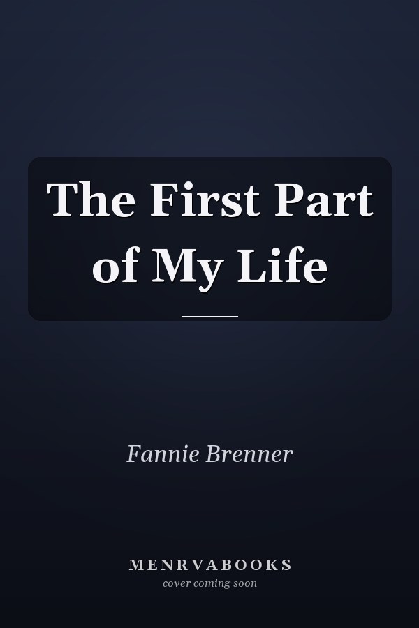 The First Part of My Life