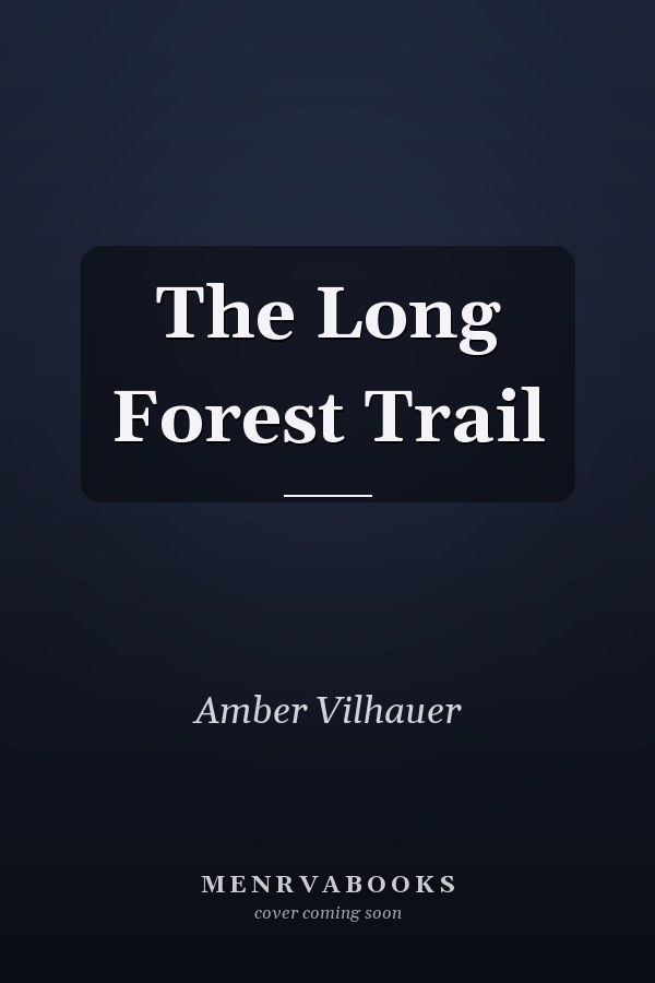 The Long Forest Trail