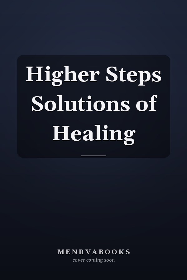 Higher Steps Solutions of Healing