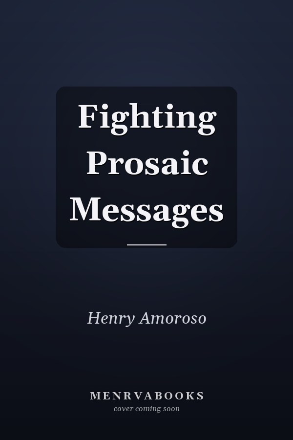 Fighting Prosaic Messages