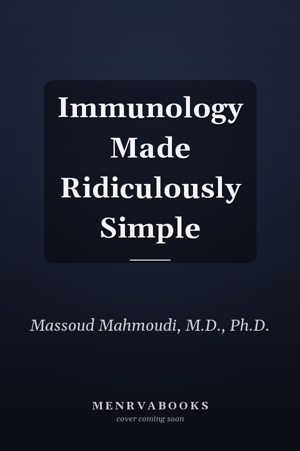 Immunology Made Ridiculously Simple