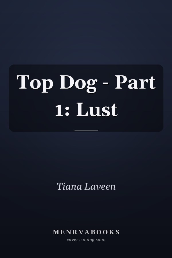 Top Dog - Part 1: Lust