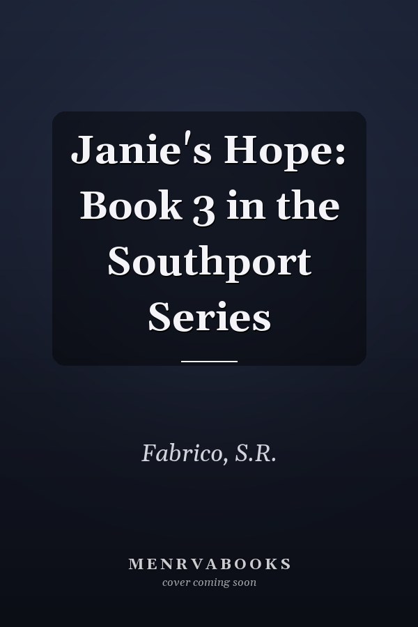 Janie's Hope: Book 3 in the Southport Series