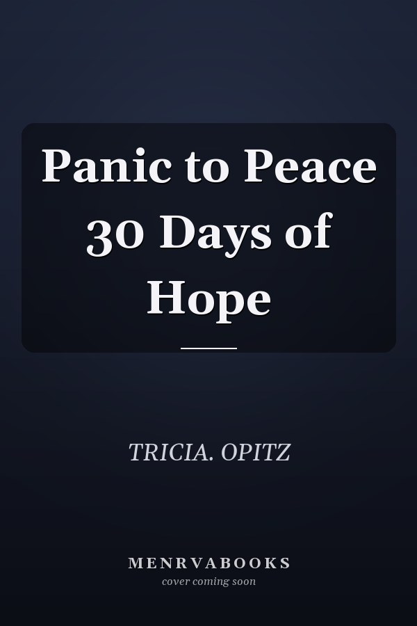 Panic to Peace 30 Days of Hope
