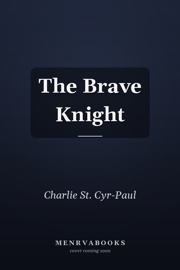 The Brave Knight