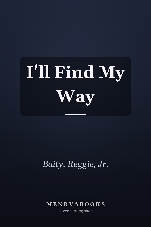 I'll Find My Way