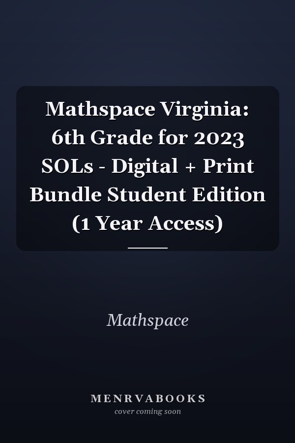Mathspace Virginia: 6th Grade for 2023 SOLs - Digital + Print Bundle Student Edition (1 Year Access)