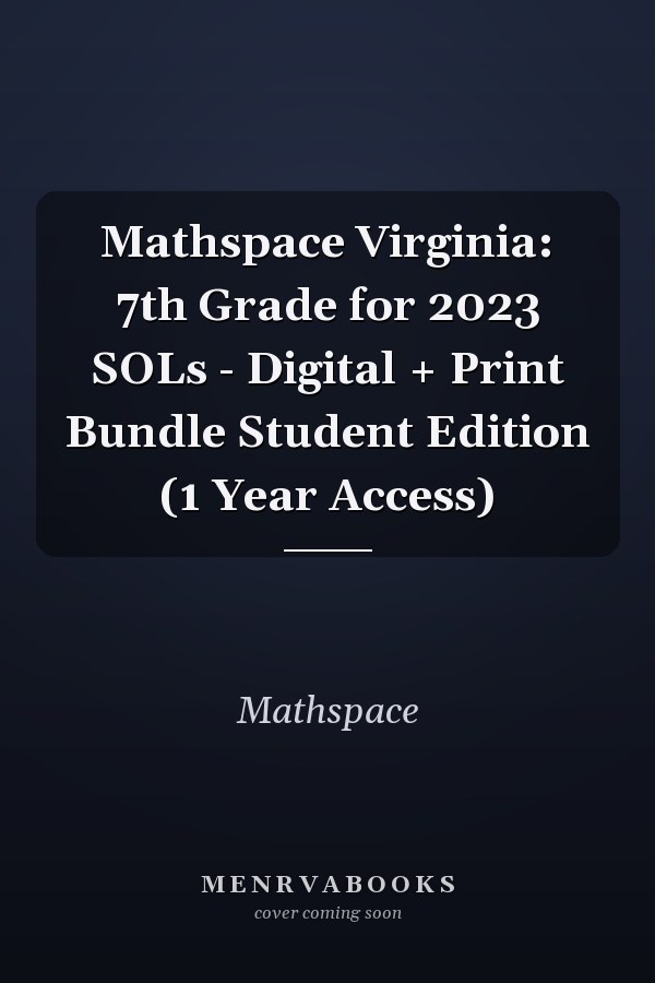 Mathspace Virginia: 7th Grade for 2023 SOLs - Digital + Print Bundle Student Edition (1 Year Access)