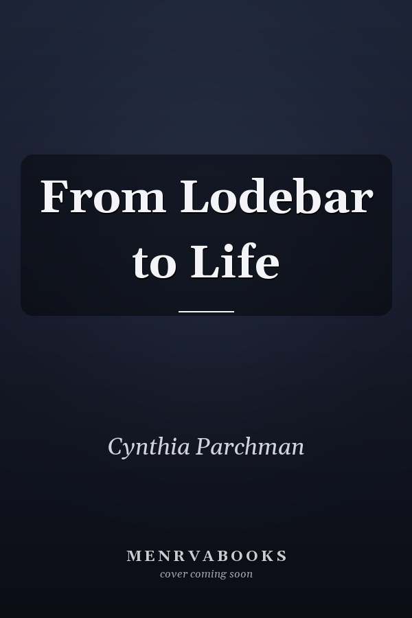 From Lodebar to Life
