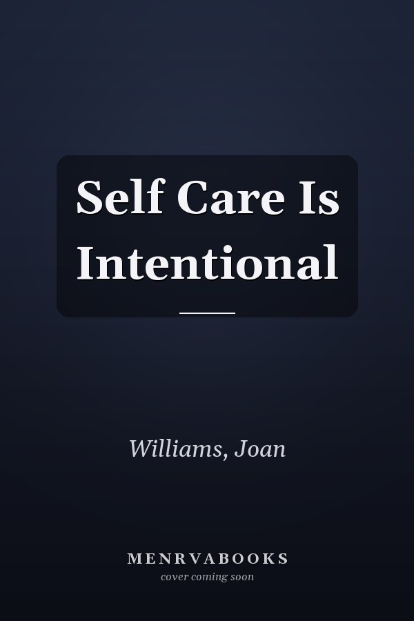 Self Care Is Intentional