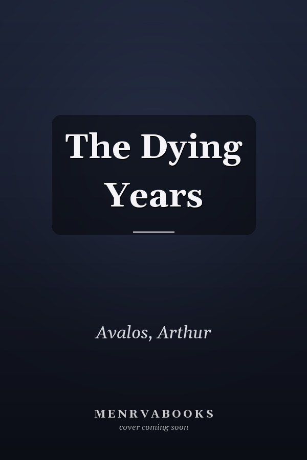 The Dying Years