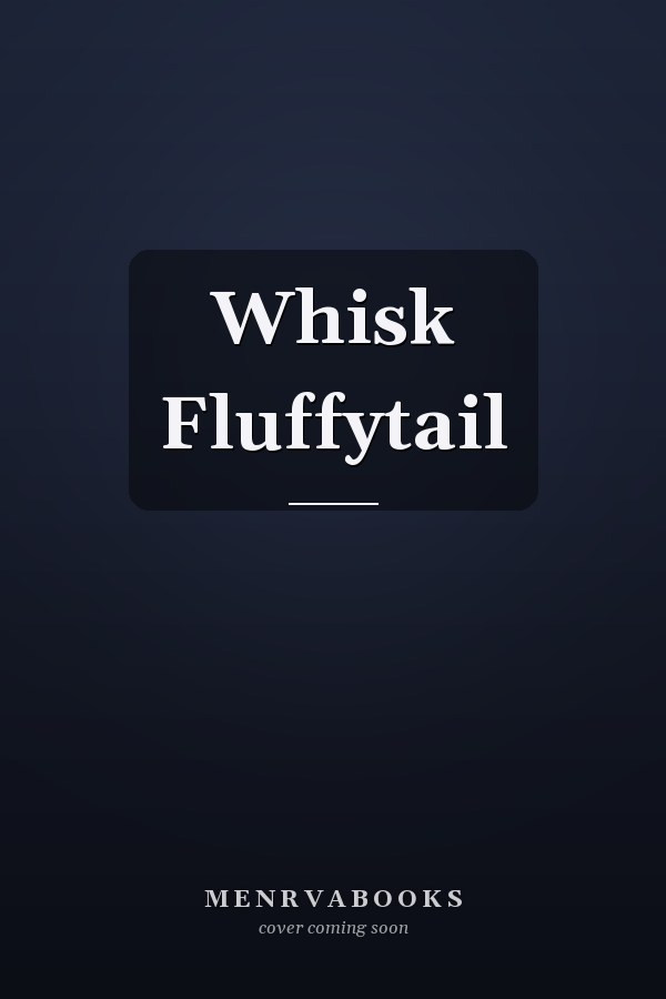 Whisk Fluffytail