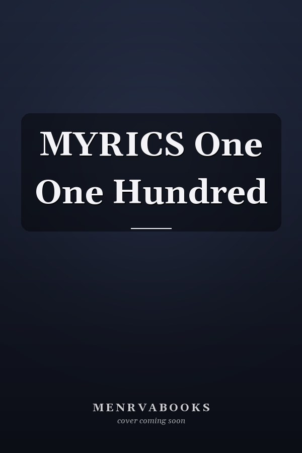 MYRICS One One Hundred