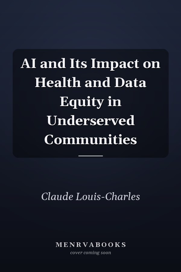 AI and Its Impact on Health and Data Equity in Underserved Communities