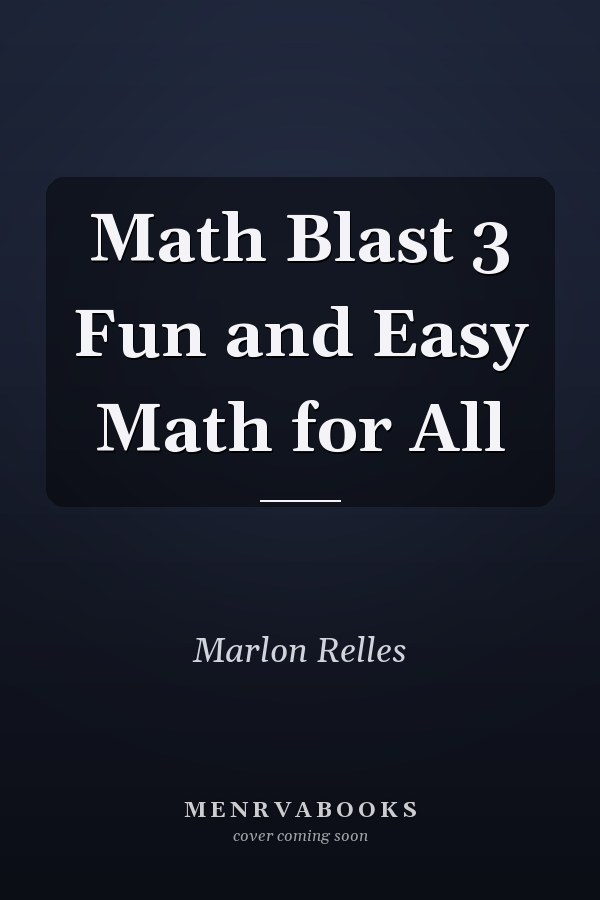 Math Blast 3 Fun and Easy Math for All