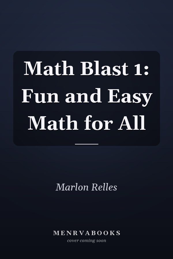Math Blast 1: Fun and Easy Math for All