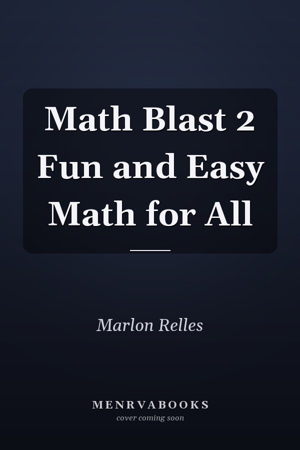 Math Blast 2 Fun and Easy Math for All