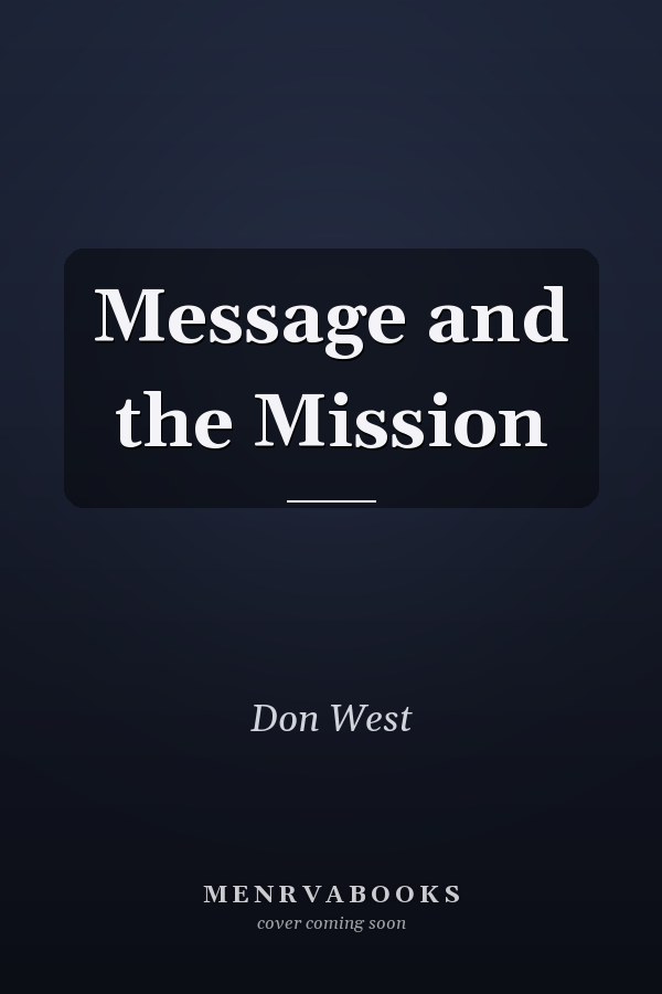 Message and the Mission