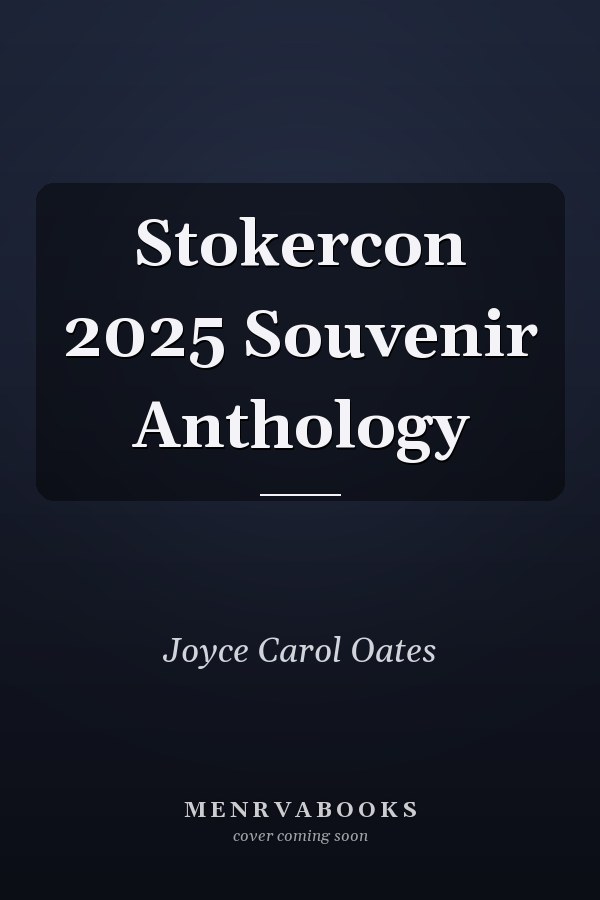 Stokercon 2025 Souvenir Anthology