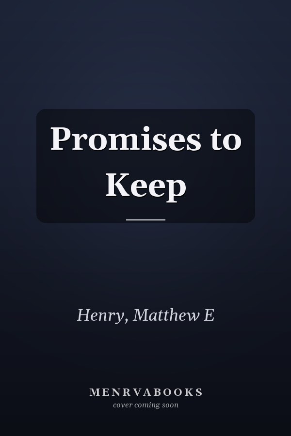Promises to Keep