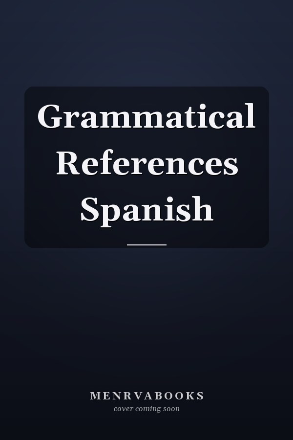 Grammatical References Spanish