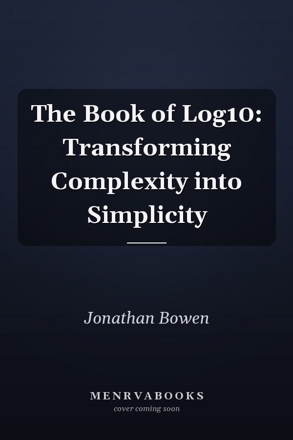 The Book of Log10: Transforming Complexity into Simplicity