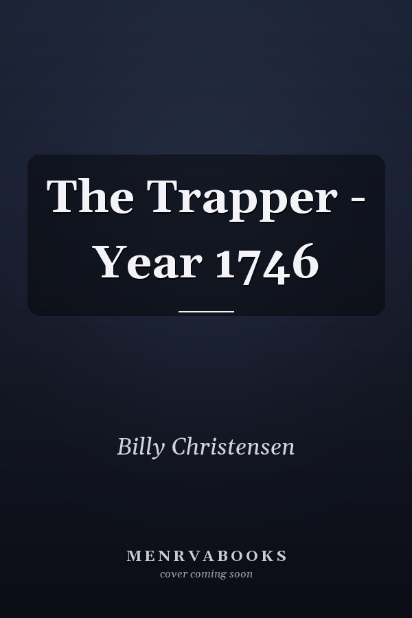 The Trapper - Year 1746