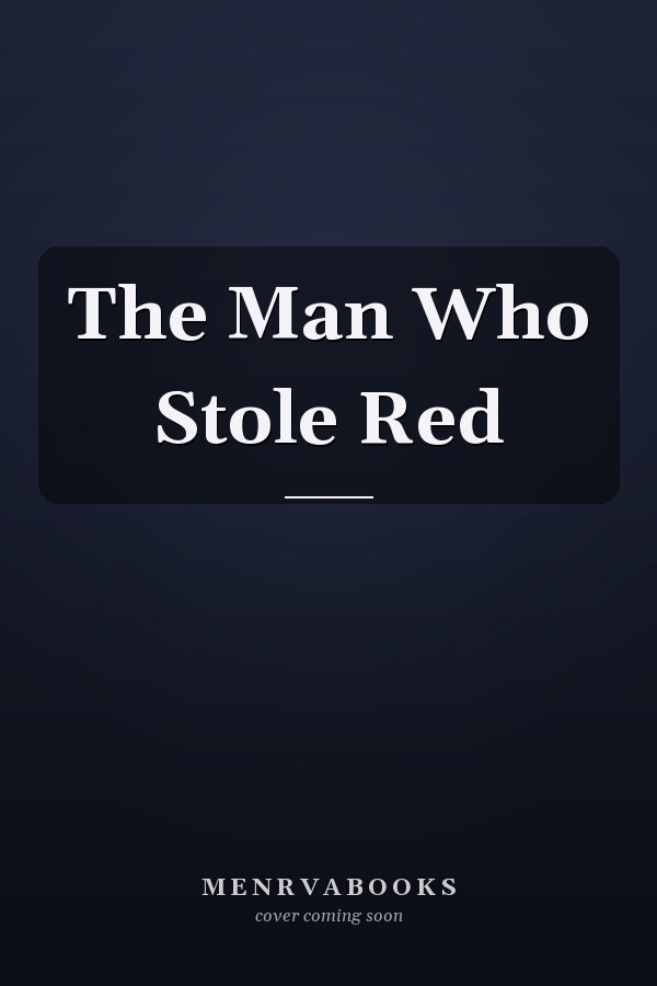 The Man Who Stole Red
