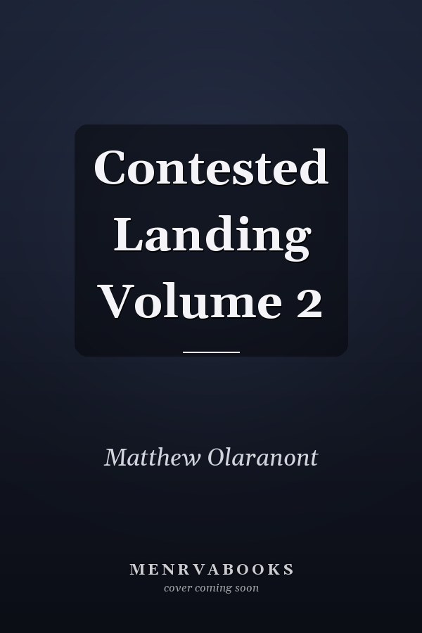 Contested Landing Volume 2